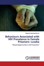 Behaviours Associated with HIV Prevalence in Female Prisoners - Margaret Kashinga Mpundu