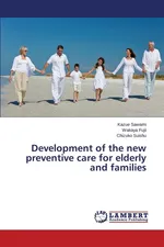 Development of the new preventive care for elderly and families - Kazue Sawami