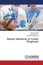 Recent Advances in Caries Diagnosis - Ricky Pal Singh