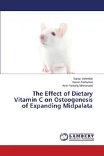 The Effect of Dietary Vitamin C on Osteogenesis of Expanding Midpalata - Sanaz Soheilifar