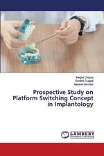 Prospective Study on Platform Switching Concept in Implantology - Megha Chopra