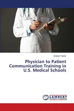Physician to Patient Communication Training in U.S. Medical Schools - Andrea Frazier
