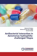 Antibacterial Interaction in Aeromonas hydrophilla-challenged Tilapia - Mohamed El-Adawy