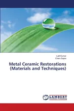 Metal Ceramic Restorations (Materials and Techniques) - LALIT KUMAR