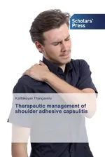 Therapeutic management of shoulder adhesive capsulitis - Karthikeyan Thangavelu