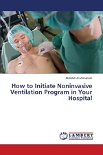 How to Initiate Noninvasive Ventilation Program in Your Hospital - Abdullah Al-shimemeri