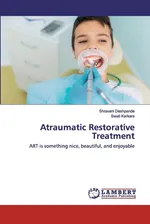 Atraumatic Restorative Treatment - Shravani Deshpande
