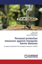 Personal protective measures against mosquito borne diseases - Charu Kohli