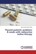 Thyroid patients' problems & needs with radioactive iodine therapy - Abd El-Fattah Hanan Saber