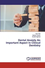 Dental Anxiety An Important Aspect In Clinical Dentistry - Amit Tirth