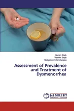 Assessment of Prevalence and Treatment of Dysmenorrhea - Gunjan Singh