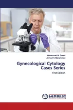 Gynecological Cytology Cases Series - Mohammed M. Saeed