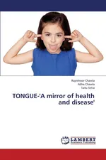 Tongue-'a Mirror of Health and Disease' - Rajeshwar Chawla