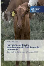 Prevalence of Bovine anaplasmosis in Girinka cattle in Rwanda - Joshua Katusime
