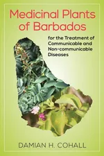 Medicinal Plants of Barbados - Damian H. Cohall