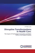 Disruptive Transformations in Health Care - D Pulane Lucas