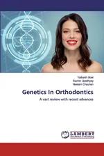 Genetics In Orthodontics - Yatharth Goel