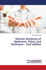 Human Anatomy of Abdomen, Pelvis and Perineum - 2nd edition - Ahmed Mohamed