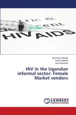 HIV in the Ugandan informal sector - John Paul Odongo
