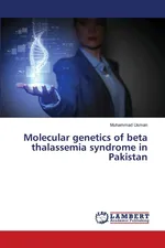 Molecular genetics of beta thalassemia syndrome in Pakistan - Muhammad Usman