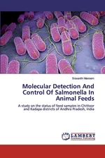 Molecular Detection And Control Of Salmonella In Animal Feeds - Sravanthi Mannem