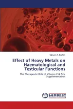 Effect of Heavy Metals on Haematological and Testicular Functions - Ibrahim Marwan A.