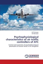 Psychophysiological characteristics of air traffic controllers of ATC - Arif Pashayev
