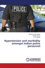 Hypertension and morbidity amongst Indian police personnel - Jitendra Kumar Meena