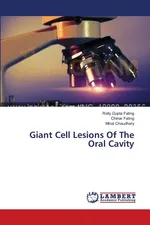 Giant Cell Lesions Of The Oral Cavity - Fating Rolly Gupta