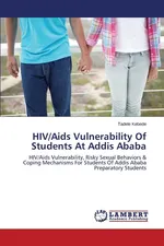 HIV/AIDS Vulnerability of Students at Addis Ababa - Tadele Kebede
