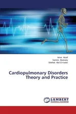 Cardiopulmonary Disorders Theory and Practice - Amer Alsaif
