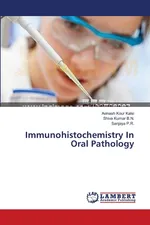 Immunohistochemistry In Oral Pathology - Kalsi Avinash Kour