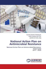 National Action Plan on Antimicrobial Resistance - Hendriques Suzana Soares