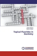 Topical Fluorides in Dentistry - Lokesh Sharma