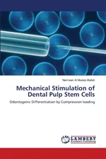 Mechanical Stimulation of Dental Pulp Stem Cells - Moataz-Bellah Nermeen Al