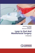 Laser In Oral And Maxillofacial Surgery - Dhaliwal Amanat Kaur