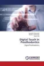 Digital Touch in Prosthodontics - Saurabh Chaturvedi