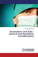 Pacemakers and ICDs - General and Anesthetic Considerations - Amy Grace Rapsang