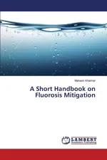 A Short Handbook on Fluorosis Mitigation - Mahesh Khairnar
