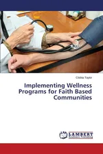 Implementing Wellness Programs for Faith Based Communities - Clishia Taylor