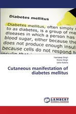 Cutaneous manifestation of diabetes mellitus - Yashdeep Singh