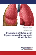 Evaluation of Outcome in Thymectomized Myasthenia Gravis Patient - Ullah Mohammad Ata
