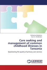Care Seeking and Management of Common Childhood Illnesses in Tanzania - Catherine Kahabuka