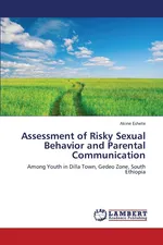 Assessment of Risky Sexual Behavior and Parental Communication - Akine Eshete