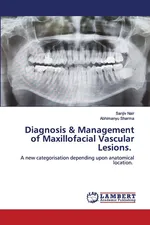 Diagnosis & Management of Maxillofacial Vascular Lesions. - Sanjiv Nair