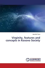Virginity, Features and Concepts in Kosovo Society - Hajrullah Fejza