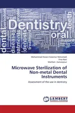 Microwave Sterilization of Non-Metal Dental Instruments - Motamedi Mohammad Hosein Kalantar