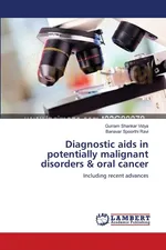 Diagnostic aids in potentially malignant disorders & oral cancer - Gurram Shankar Vidya