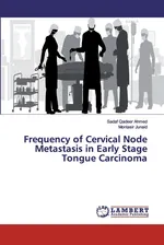 Frequency of Cervical Node Metastasis in Early Stage Tongue Carcinoma - Ahmed Sadaf Qadeer