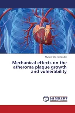Mechanical Effects on the Atheroma Plaque Growth and Vulnerability - Hernandez Myriam Cilla